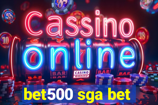 bet500 sga bet
